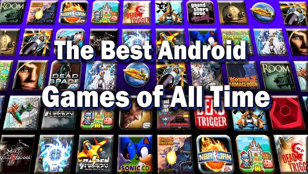 All time best games for Android Smartphone or Device
